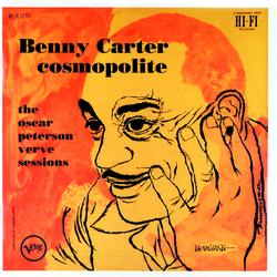 Cosmopolite: The Oscar Peterson Verve Sessions - Benny Carter, Oscar Peterson