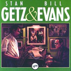 Stan Getz & Bill Evans - Stan Getz, Bill Evans