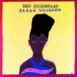 The Essential Sarah Vaughan - Sarah Vaughan