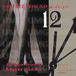 Jazz 'Round Midnight: Bossa Nova - Stan Getz