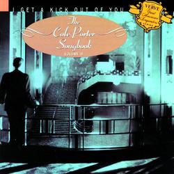 I Get A Kick Out Of You - The Cole Porter Songbook