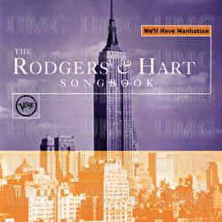 The Rogers & Hart Songbook: We'll Have Manhattan - Various Artists