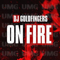 On Fire - DJ Goldfingers