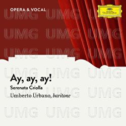 Perez Freire: Ay, ay, ay! (Serenata Criolla) - Umberto Urbano, Orchestra, Johann Heidenreich