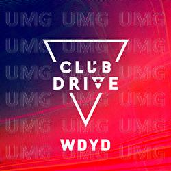 WDYD - Club Drive