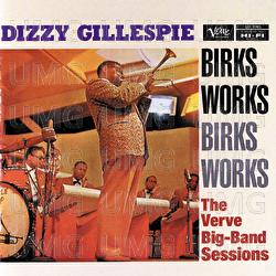 Birks Works: The Verve Big-Band Sessions - Dizzy Gillespie