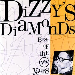 Dizzy's Diamonds - Best Of The Verve Years - Dizzy Gillespie