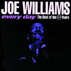 Every Day: The Best Of The Verve Years - Joe Williams