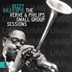 The Verve & Philips Small Group Sessions - Dizzy Gillespie