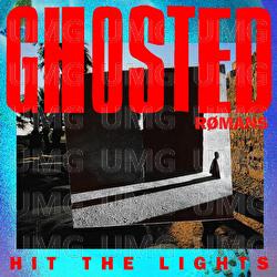 Hit The Lights - Ghosted, R&Oslash;MANS