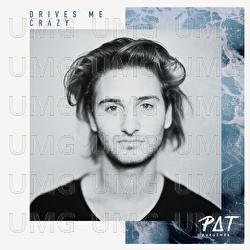 Drives Me Crazy - Pat Burgener