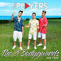 The Three Bodyguards - Help A Dane - The Players