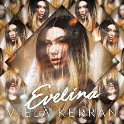 Viel&auml; Kerran - Evelina