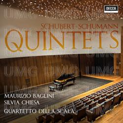Schubert - Schumann: Quintets - Maurizio Baglini, Silvia Chiesa, Quartetto della Scala
