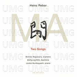 Reber: MA - Two Songs