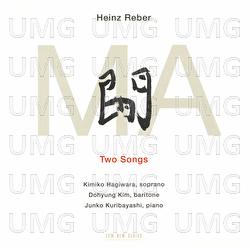 Reber: MA - Two Songs - Kimiko Hagiwara, Dohyung Kim, Junko Kuribayashi
