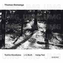 Toshio Hosokawa / J.S. Bach / Isang Yun - Thomas Demenga