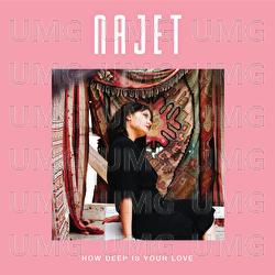 How Deep Is Your Love - Najet