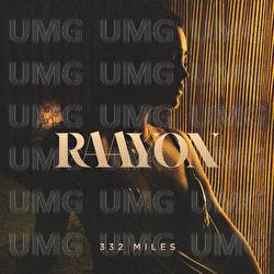 332 Miles - Raayon