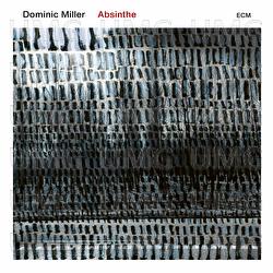 Absinthe - Dominic Miller