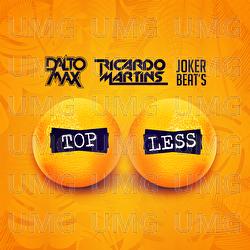 Top Less - Dalto Max, Ricardo Martins, Joker Beats