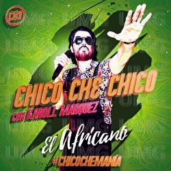 El Africano - Chico Che Chico, Karoll Marquez
