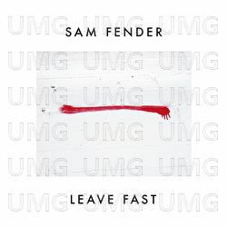 Leave Fast - Sam Fender