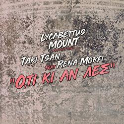 Oti Ki An Les - Taki Tsan, Lycabettus &Mu;ount, Rena Morfi
