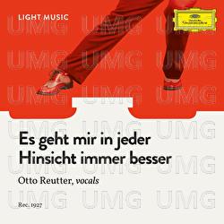 Es geht mir in jeder Hinsicht immer besser - Otto Reutter, Ensemble