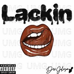 Lackin - Dre Johnson