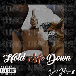 Hold Me Down - Dre Johnson