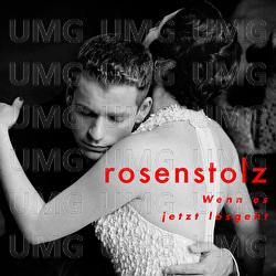 Wenn es jetzt losgeht - Rosenstolz