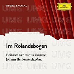 Mania: Im Rolandsbogen - Heinrich Schlusnus, Johann Heidenreich