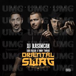 Oriental Swag - DJ Rasimcan, Eko Fresh, Tony Touch