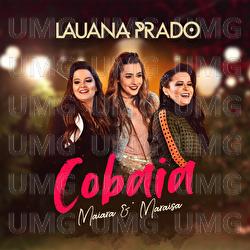 Cobaia - Lauana Prado, Maiara & Maraisa
