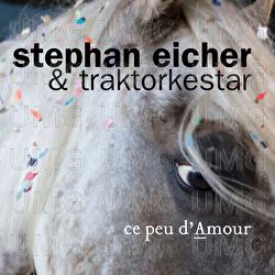 Ce peu d'amour - Stephan Eicher, Traktorkestar