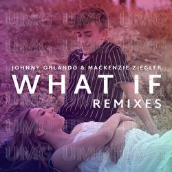 What If - Johnny Orlando, Mackenzie Ziegler