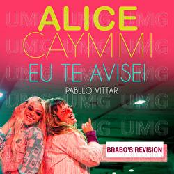 Eu Te Avisei - Alice Caymmi, Pabllo Vittar, Brabo