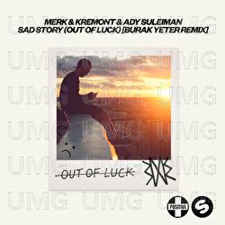 Sad Story (Out Of Luck) - Merk & Kremont, Ady Suleiman