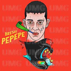 Pepepe - Bresh