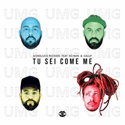 Tu Sei Come Me - Ackeejuice Rockers, KG Man, Galup