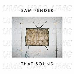 That Sound - Sam Fender