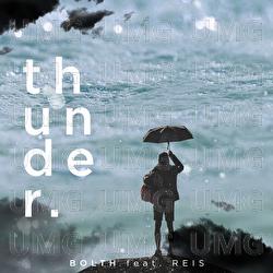 Thunder - Bolth, Reis