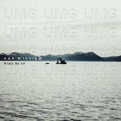 Wake Me Up - Van William