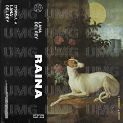 Lana Del Rey - Raina