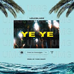 Ye Ye - Lele Blade