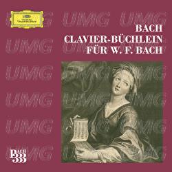 Bach 333: Wilhelm Friedemann Bach Klavierbüchlein Complete - Various Artists