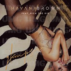 Glimpse - Havana Brown, Rich The Kid