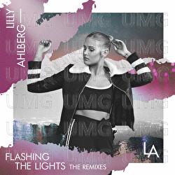 Flashing The Lights - Lilly Ahlberg