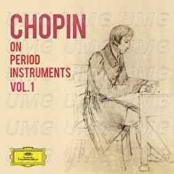 Chopin on Period Instruments Vol. 1 - Various Artists